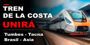 Tren Tacna-Lima: Un sueño posible con unidad y trabajo